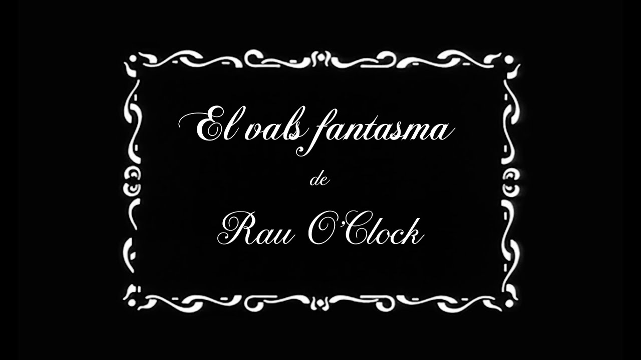 Rau O'Clock - El vals fantasma (videoclip)