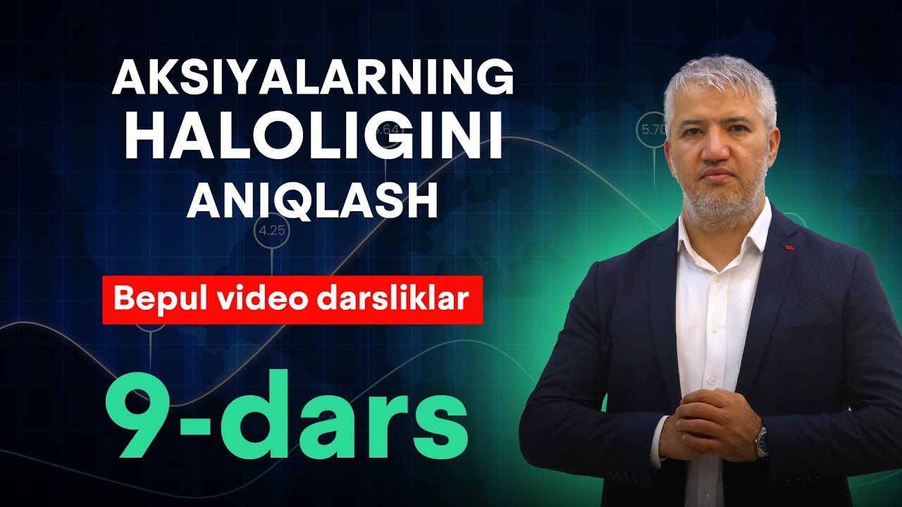 9-dars: Aksiyalarga halol investitsiya qilish shartlari