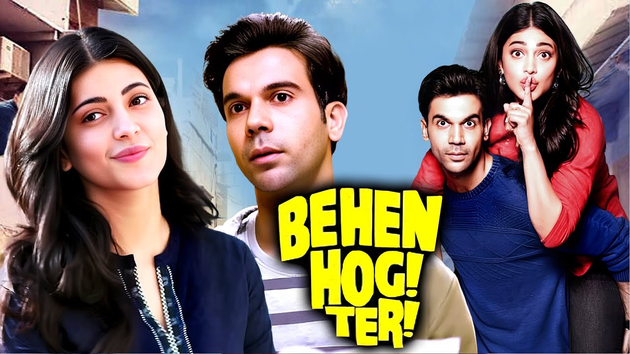 Behan Hogi Teri Full Movie | Latest Release | Rajkumar Rao, Shruti Haasan | Comedy Hindi Movie