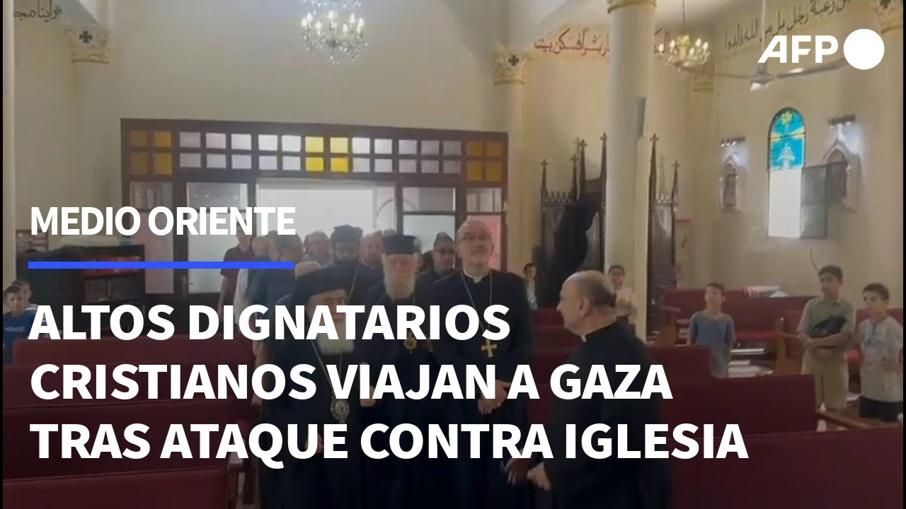 Dos altos dignatarios cristianos viajan a Gaza tras ataque israelí contra una iglesia | AFP