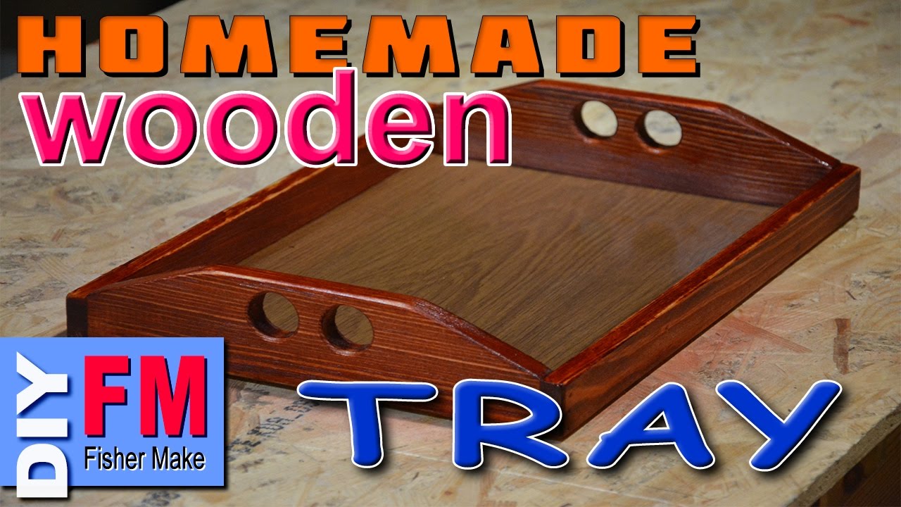Homemade wooden tray