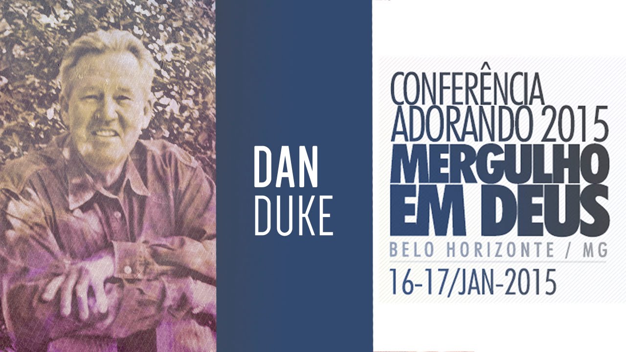 Dan Duke - Transferência - Conferência Adorando 2015