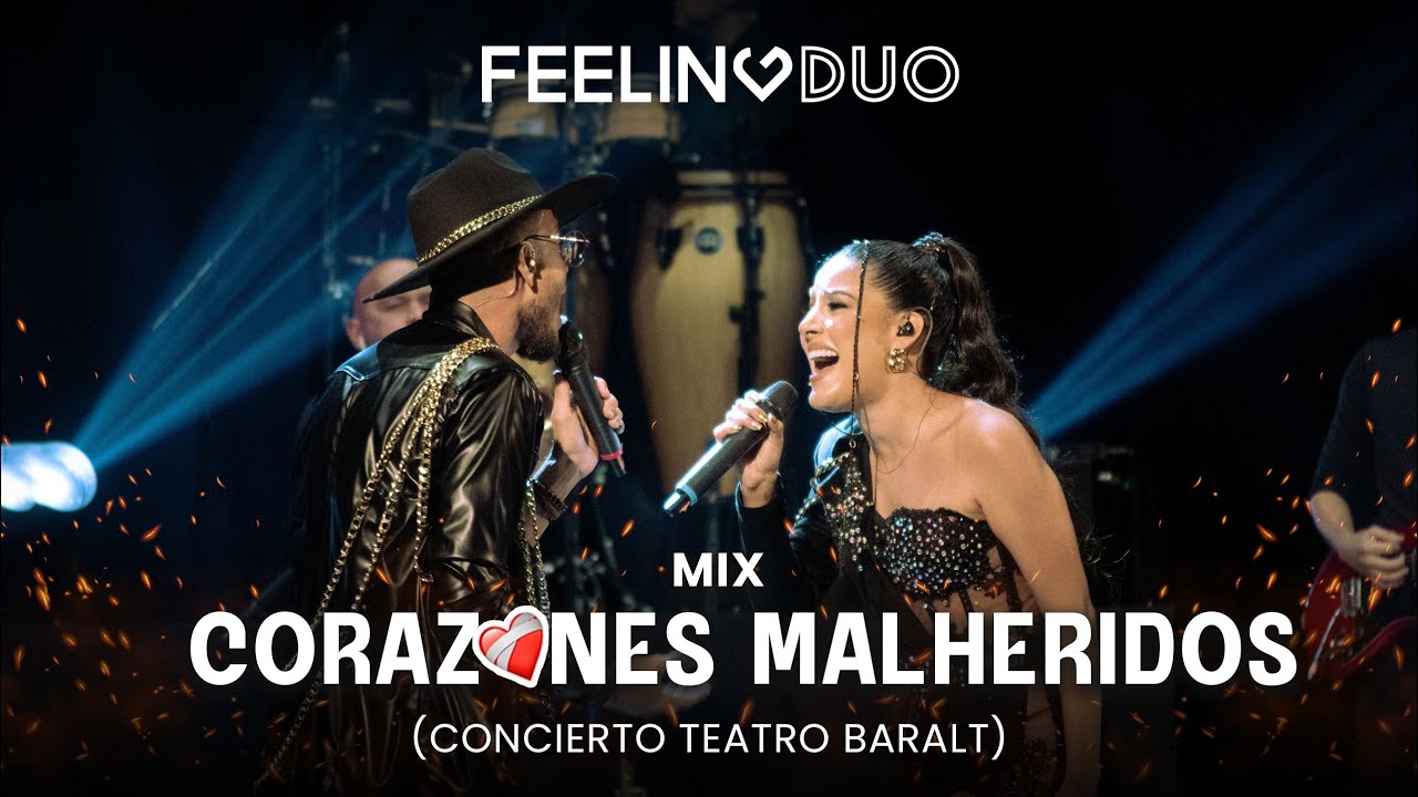 Feeling Duo - Mix Corazones Malheridos (Concierto Teatro Baralt)