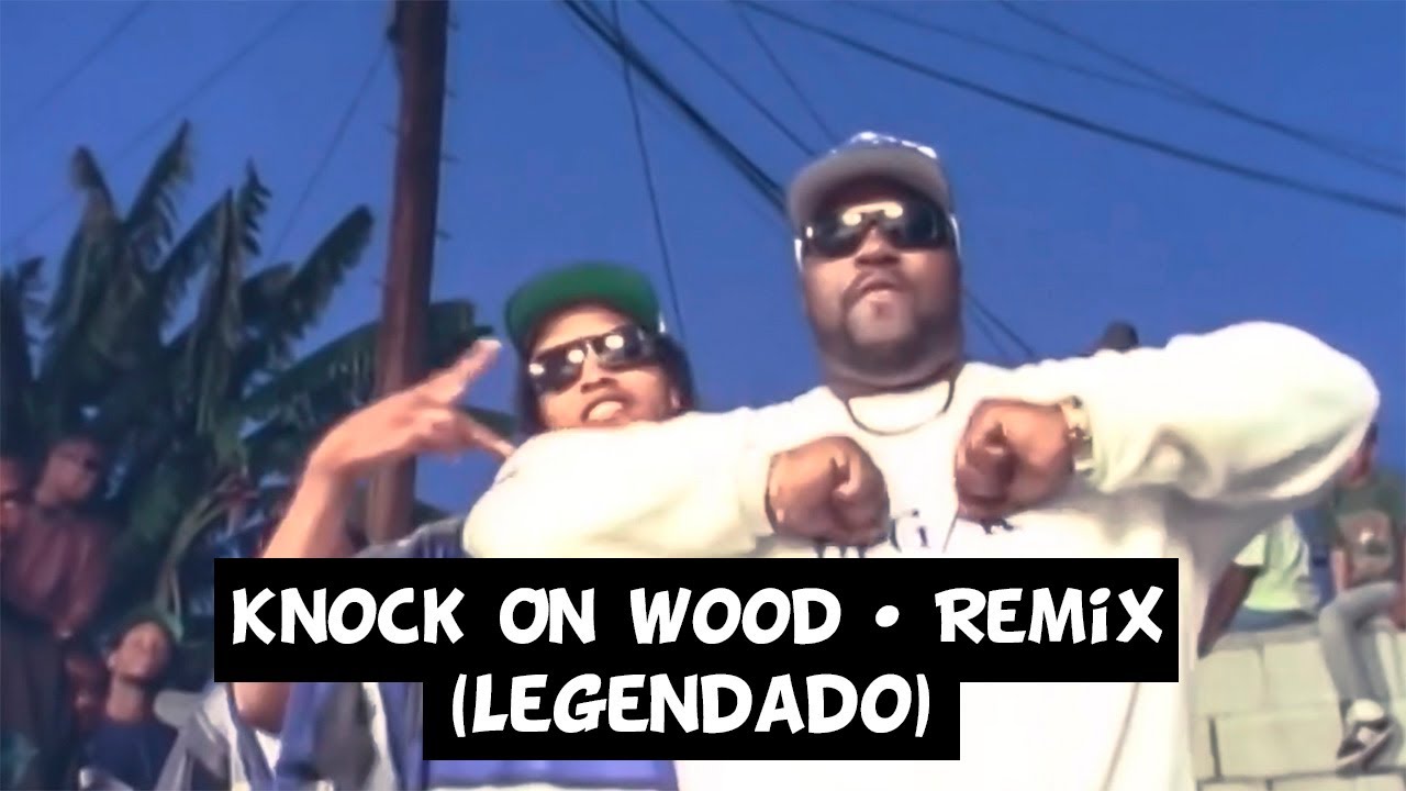 South Central Cartel - Knock On Wood (Remix) [Legendado]