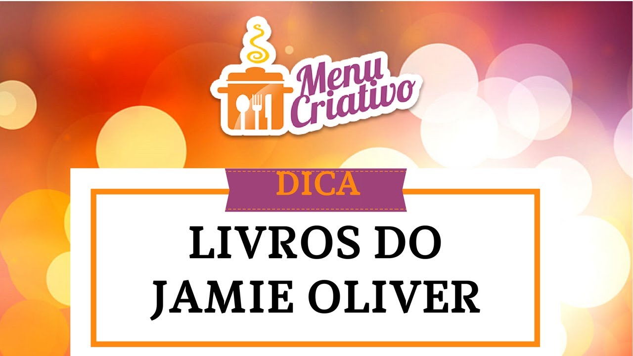 Top 5 Livros do Jamie Oliver
