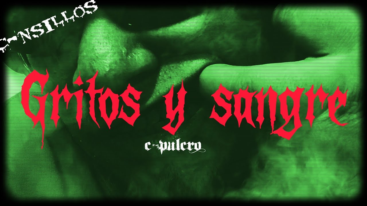 Sencillo/gritos y sangre/c-pulcro beatmeker @THIAZZ187
