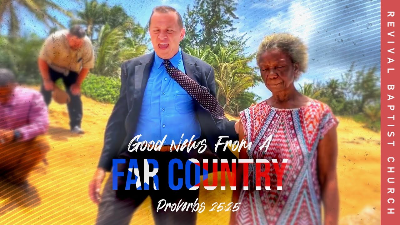 Good News From a Far Country (Puerto Rico Mission Trip Documentary)