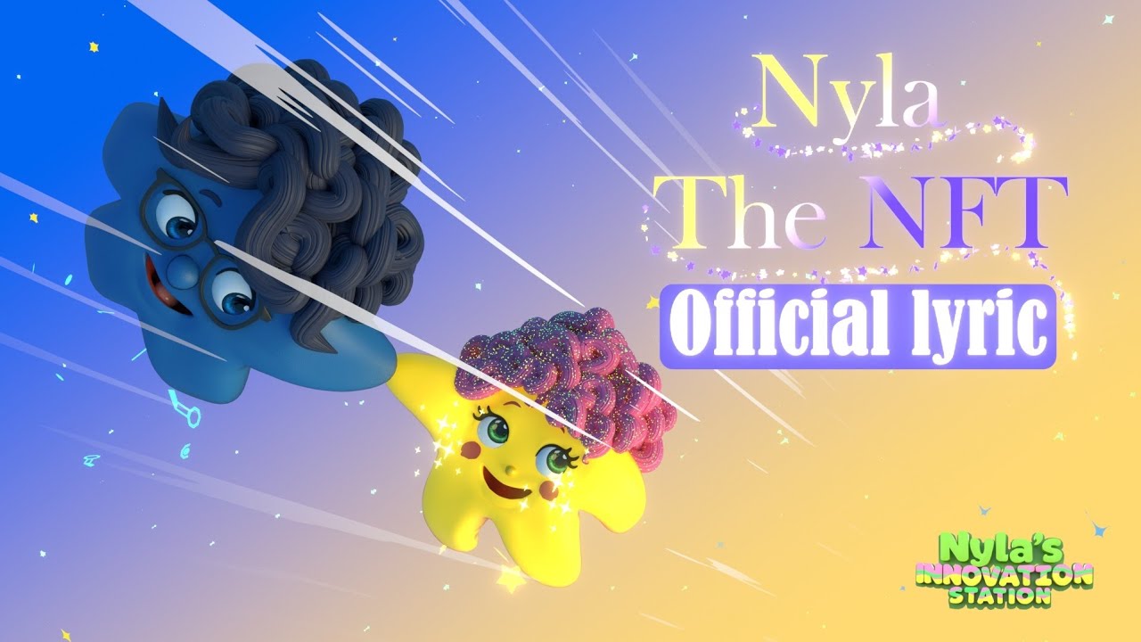 Nyla The NFT (lullaby)| Orginal Song by Nyla’s Innovation Station 