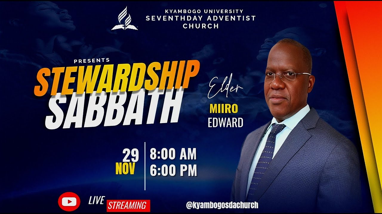 STEWARDSHIP SABBATH || 29TH-NOV-2025 || KYAMBOGO SDA CHURCH ||