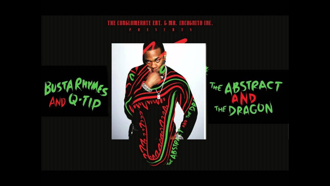 Busta Rhymes & Q-Tip - The Abstract And The Dragon (2013) / (HD)
