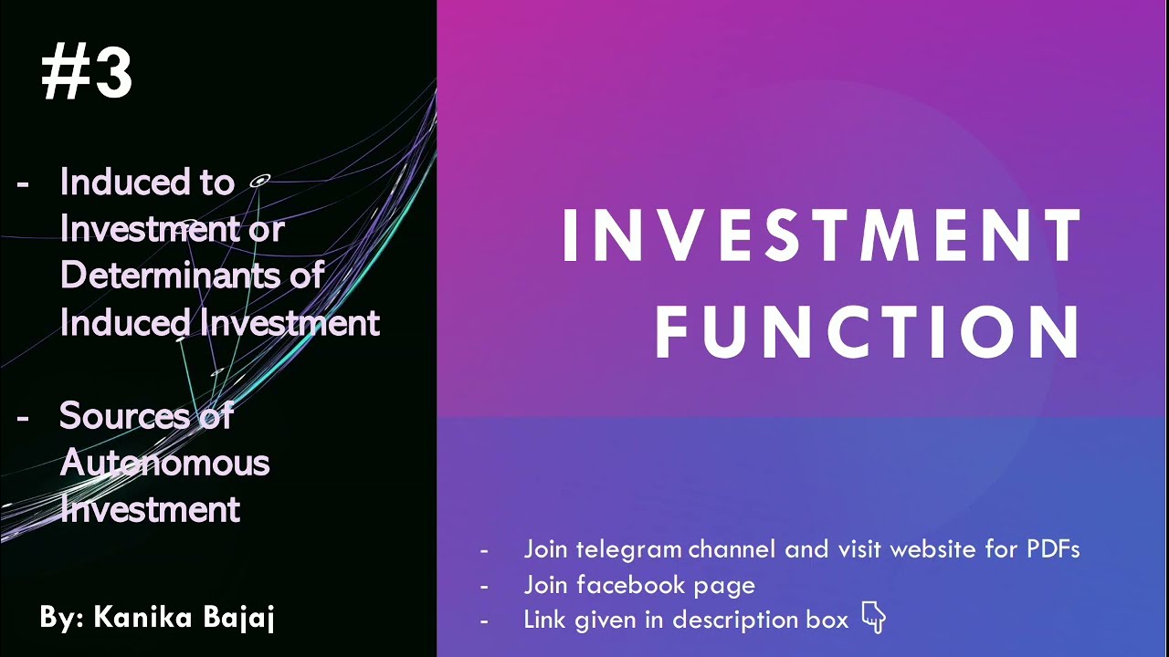 Determinants of Induced Investment | Sources of Autonomous Investment | Part-3 | EK:)