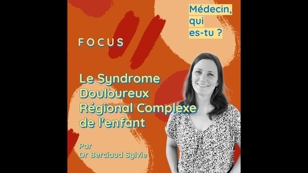 #44. Le syndrome douloureux régional complexe de l'enfant.