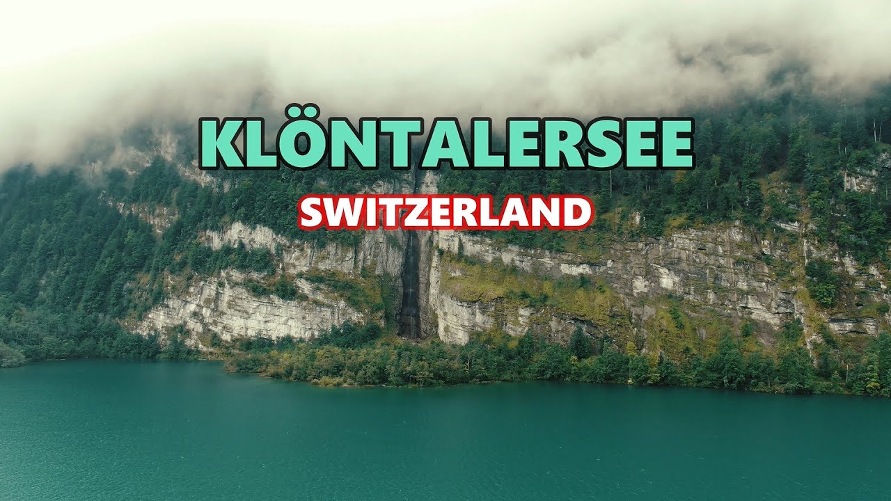 سحر الطبيعة, بحيرة كلونتالر السويسرية | KLÖNTALERSEE, GLARUS SWITZERLAND
