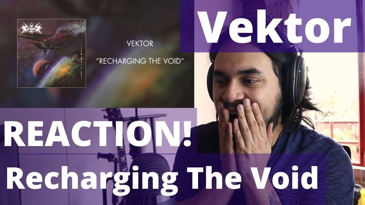 Professional Musician's FIRST TIME REACTION to Vektor - Recharging The Void