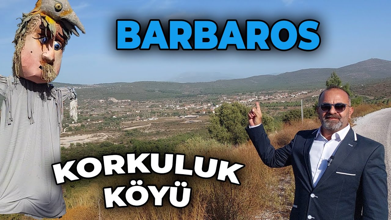 Bu Köyde Korkulukların Festivali Bile Var! KORKULUK KÖYÜ: BARBAROS Köy Turu