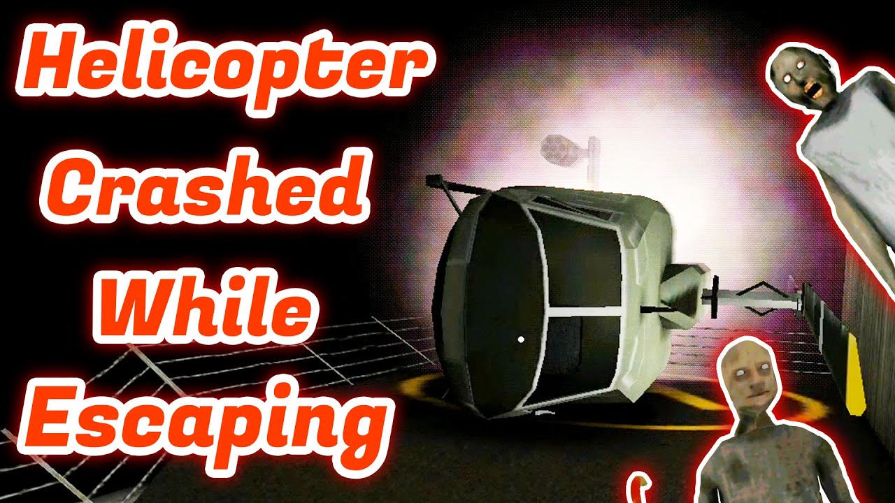 Helicopter Crashed While Escaping in Granny Chapter Two 🚁