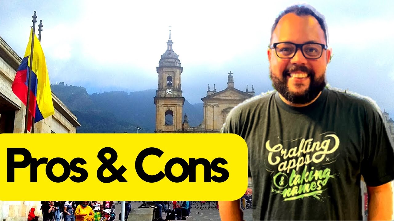 Pros and Cons of Living in Colombia