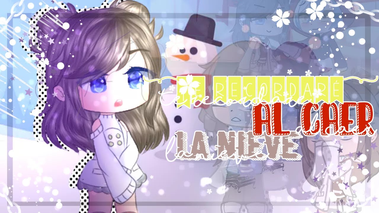 • Te recordare, al caer la nieve • // Mini pelicula Gacha Club // ¡ESPECIAL FIN DE AÑO!