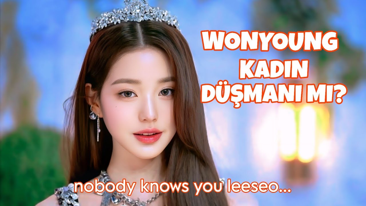 Wonyoung kadın düşmanı mı?