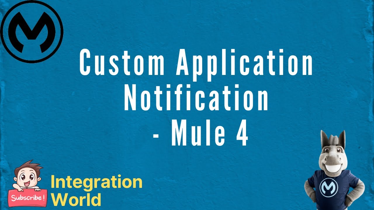 Cloudhub - Custom Application Notification  - Mule 4