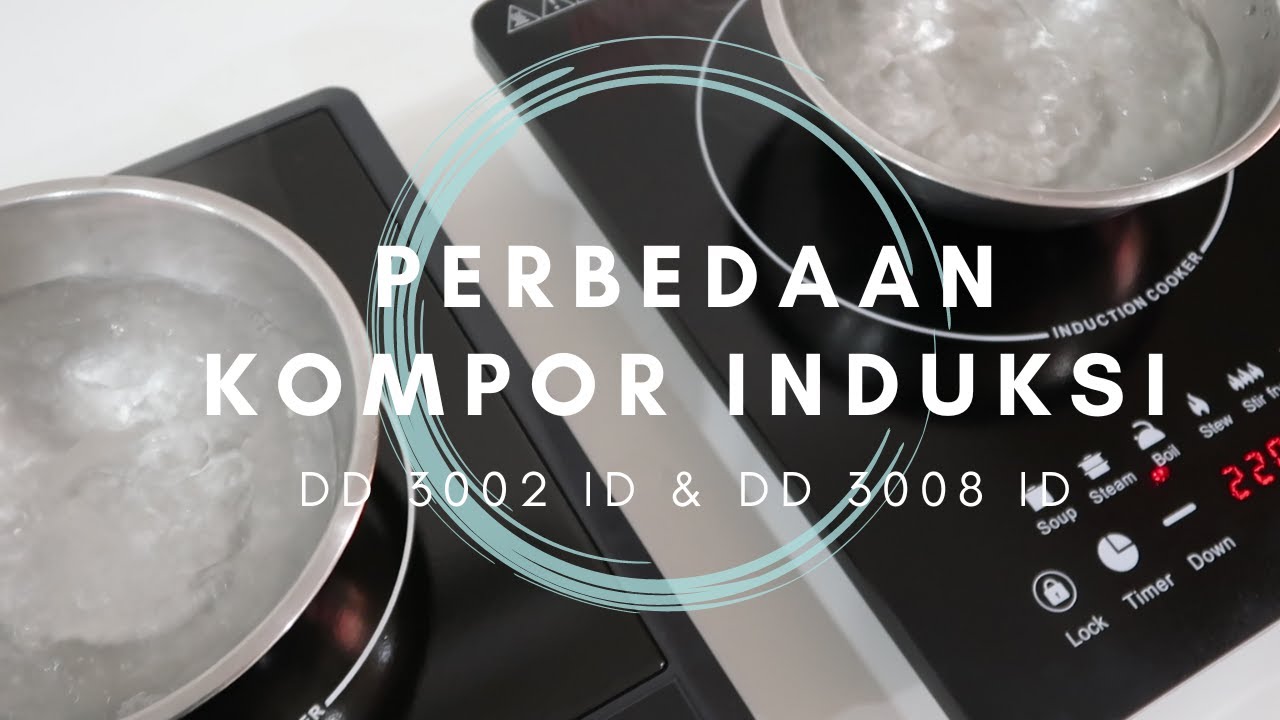 Video Edukasi Dodawa : Perbedaan antara Kompor Induksi DD 3002 ID dan DD 3008 ID