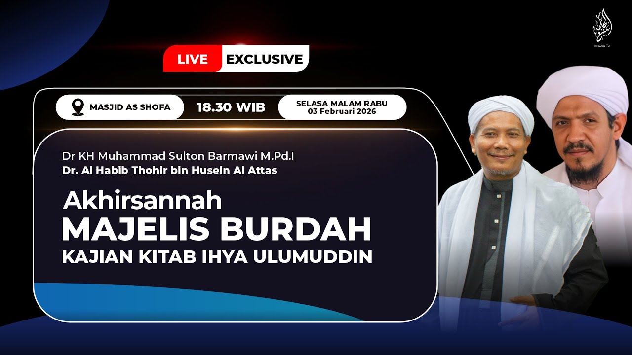 PENUTUPAN MAJELIS BURDAH DAN KAJIAN KITAB IHYA' ULUMUDDIN || Pondok Pesantren Mambaul Hikmah Tegal