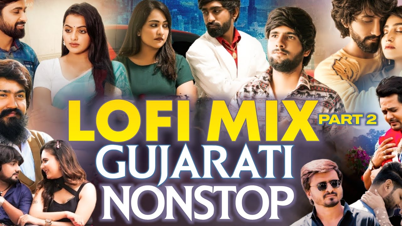 Gujarati Lofi Song 2025 | Non Stop Lofi Mix Song Instagram Trending Gujarati Song | Top  Superhit 