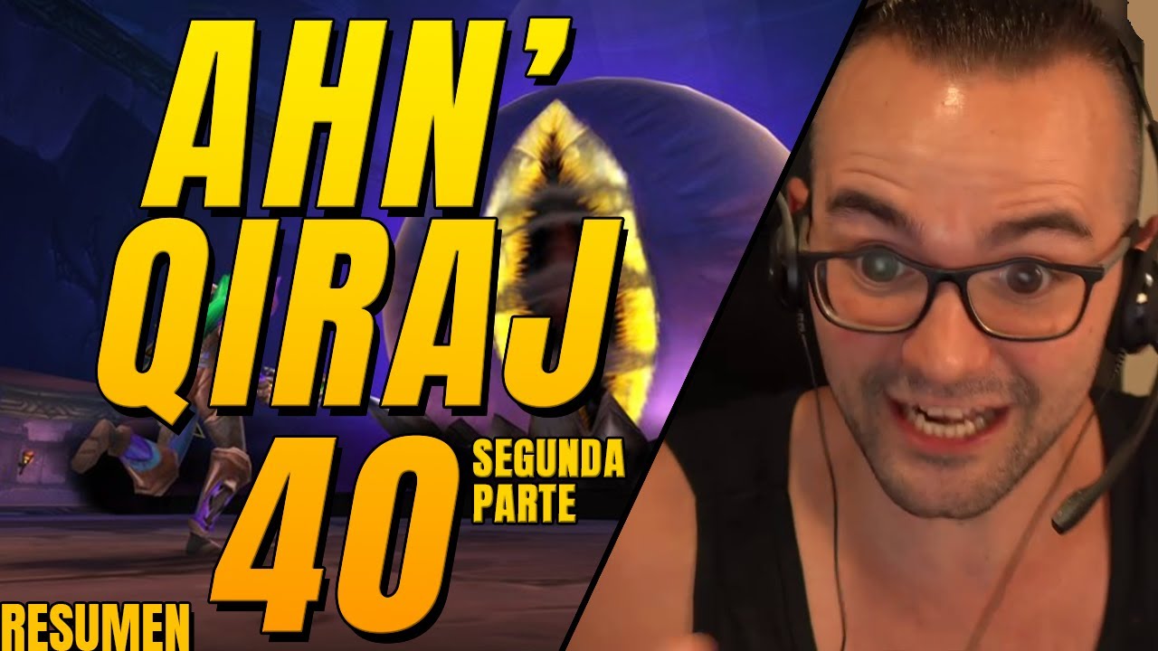 MUERTE A C'THUN | PARTE 2 | AHN' QIRAJ 40 WOW CLASSIC