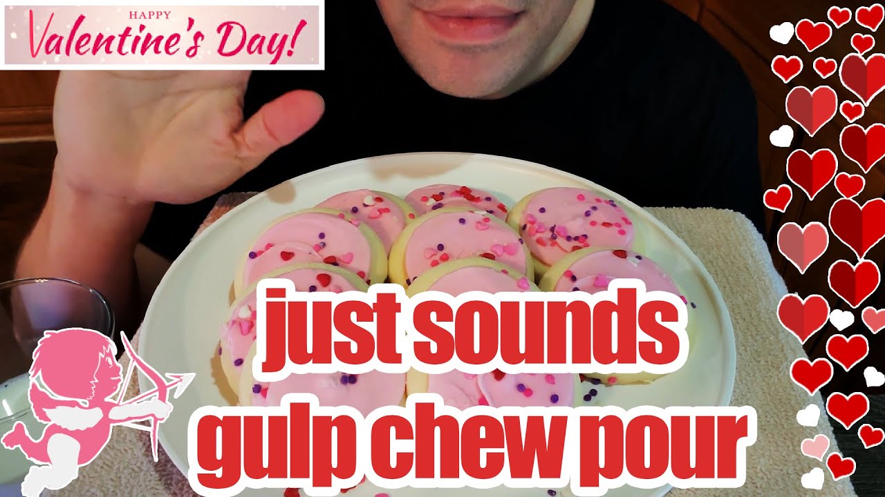 Valentines Sugar Cookies [ JUST SOUND - CHEW GULP POUR ]