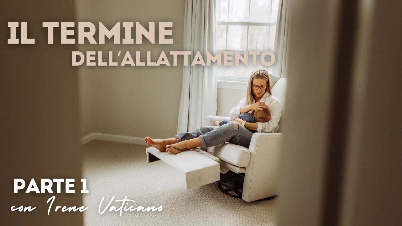 Termine dell'allattamento con Irene Vaticano | Parte 1