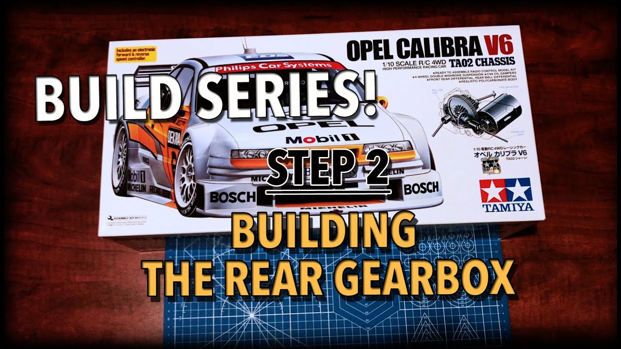Tamiya Opel Calibra V6 TA02 Build Series - Step 2 - The Rear Gearbox
