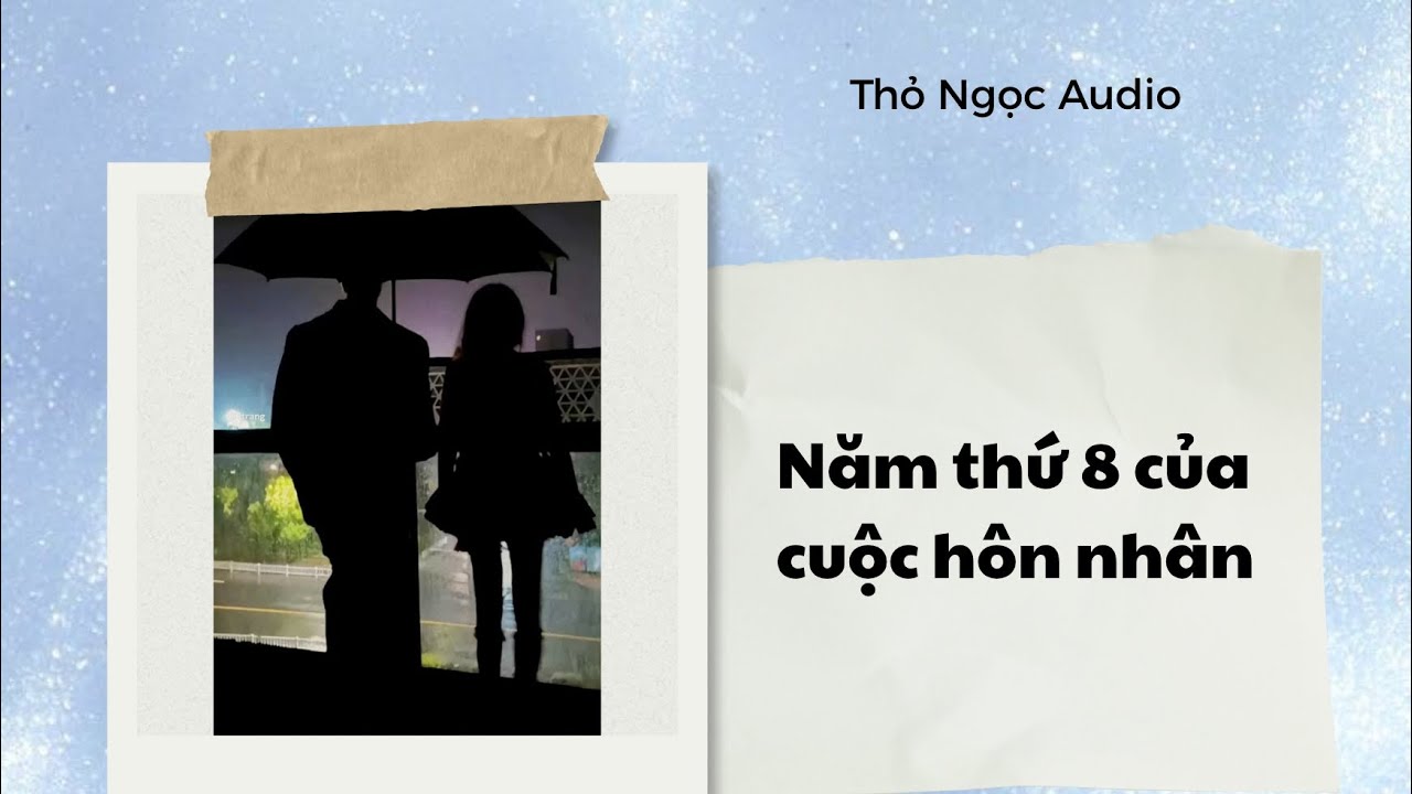 FULL || Năm Thứ 8 Của Cuộc Hôn Nhân