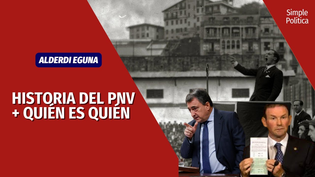 HISTORIA, FUNCIONAMIENTO y ¿quién es quién? del PNV | Simple Política