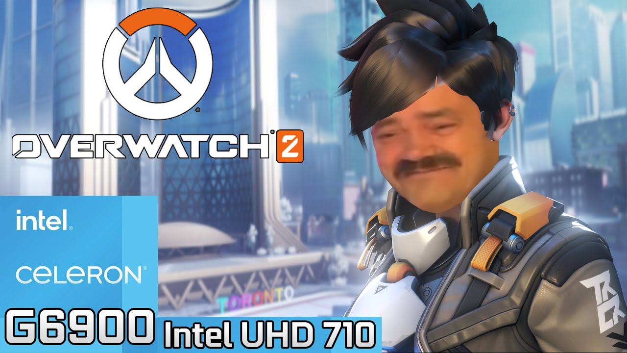 Overwatch 2 - Intel Celeron G6900 + Intel UHD 710 & 16GB RAM