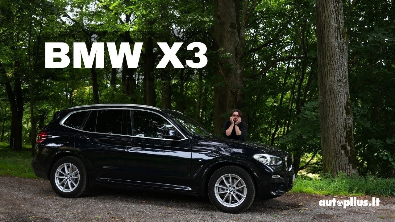 BMW X3: ar vertas kritikos?