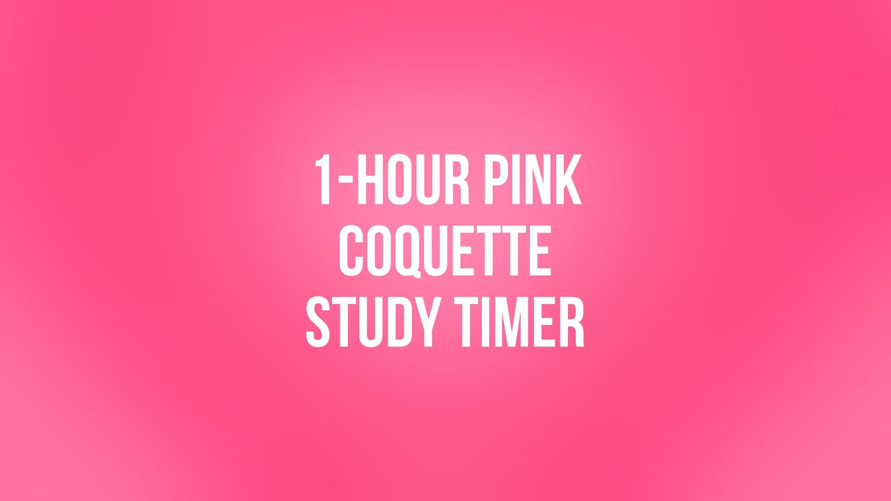 1- Hour Pink Coquette Study Timer 🎀