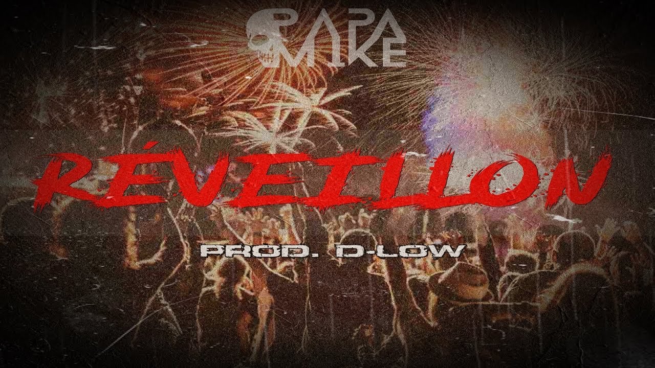 PapaMike - Réveillon (Prod. D-Low)