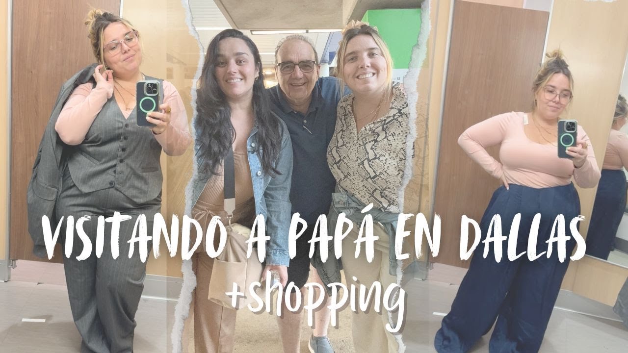 Visitando a papá + shopping | Fernanda Martin Oficial