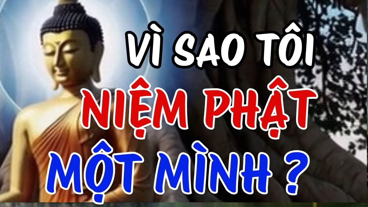 Vì Sao Tôi Chọn Niệm Phật Một Mình ? | Hào Quang Phật Pháp