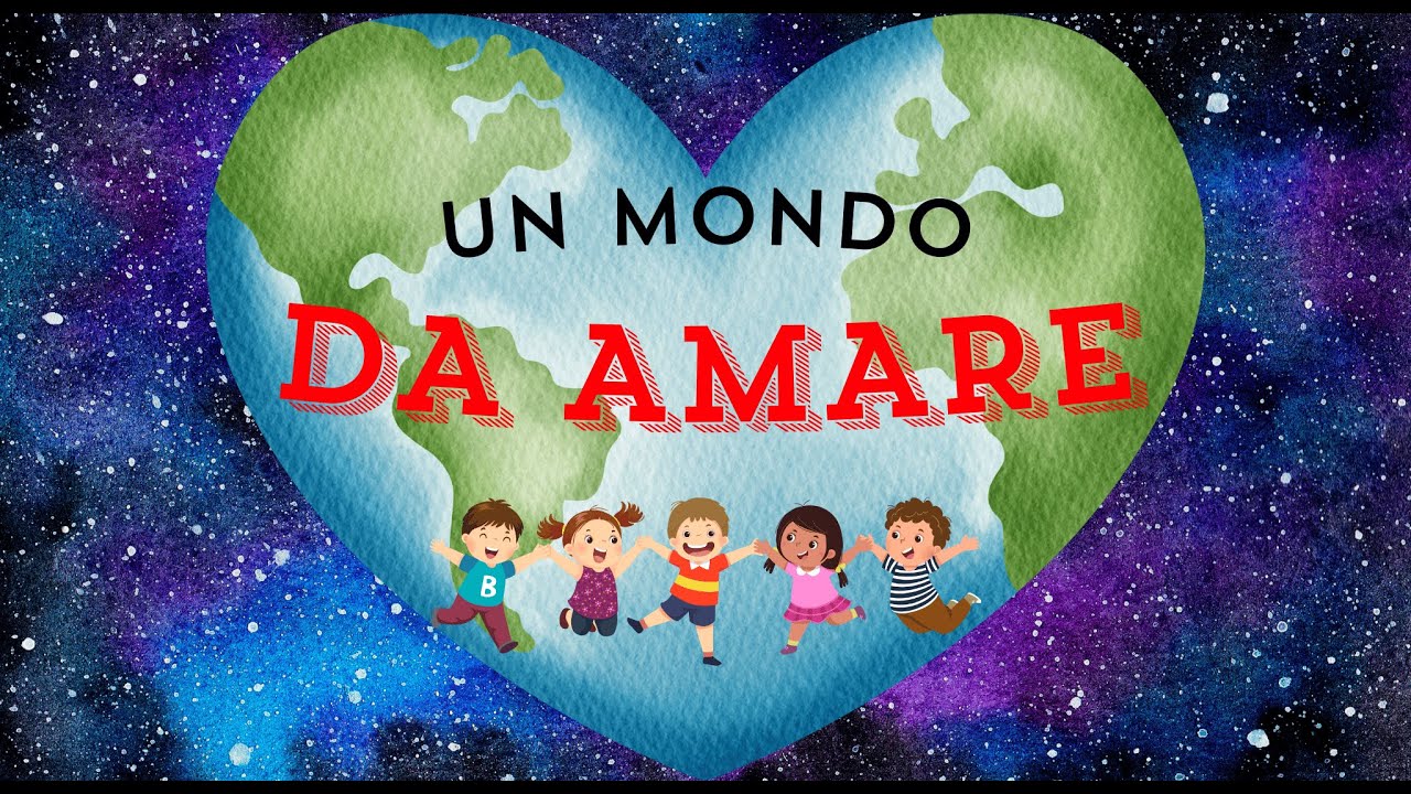 Un Mondo Da Amare
