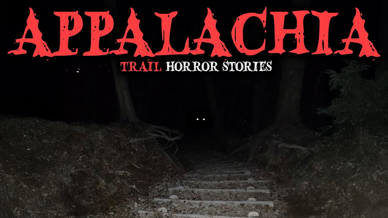 9 Most Disturbing TRUE Appalachia Trail Horror Stories | Fear Files
