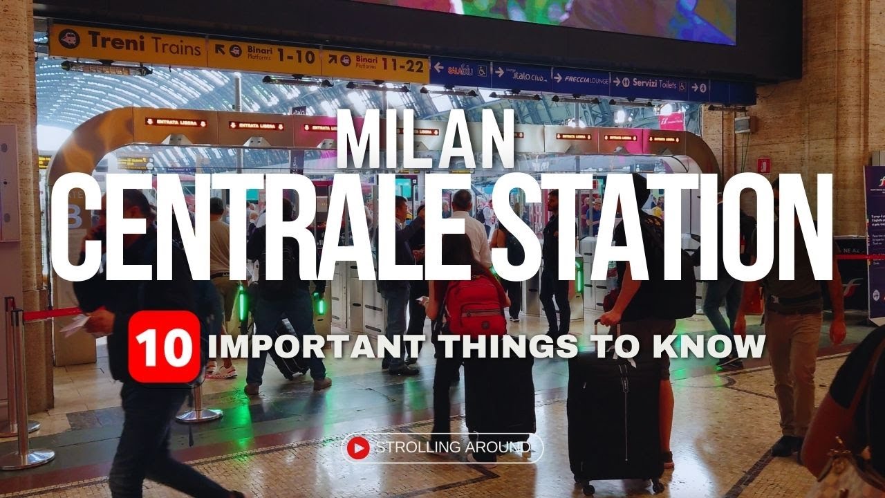 MILAN Centrale Station 10 MOST Important Things to Know