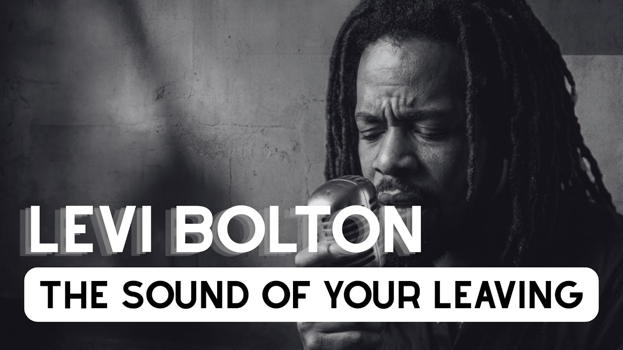 Levi Bolton – The Sound of Your Leaving (Soul–Blues)