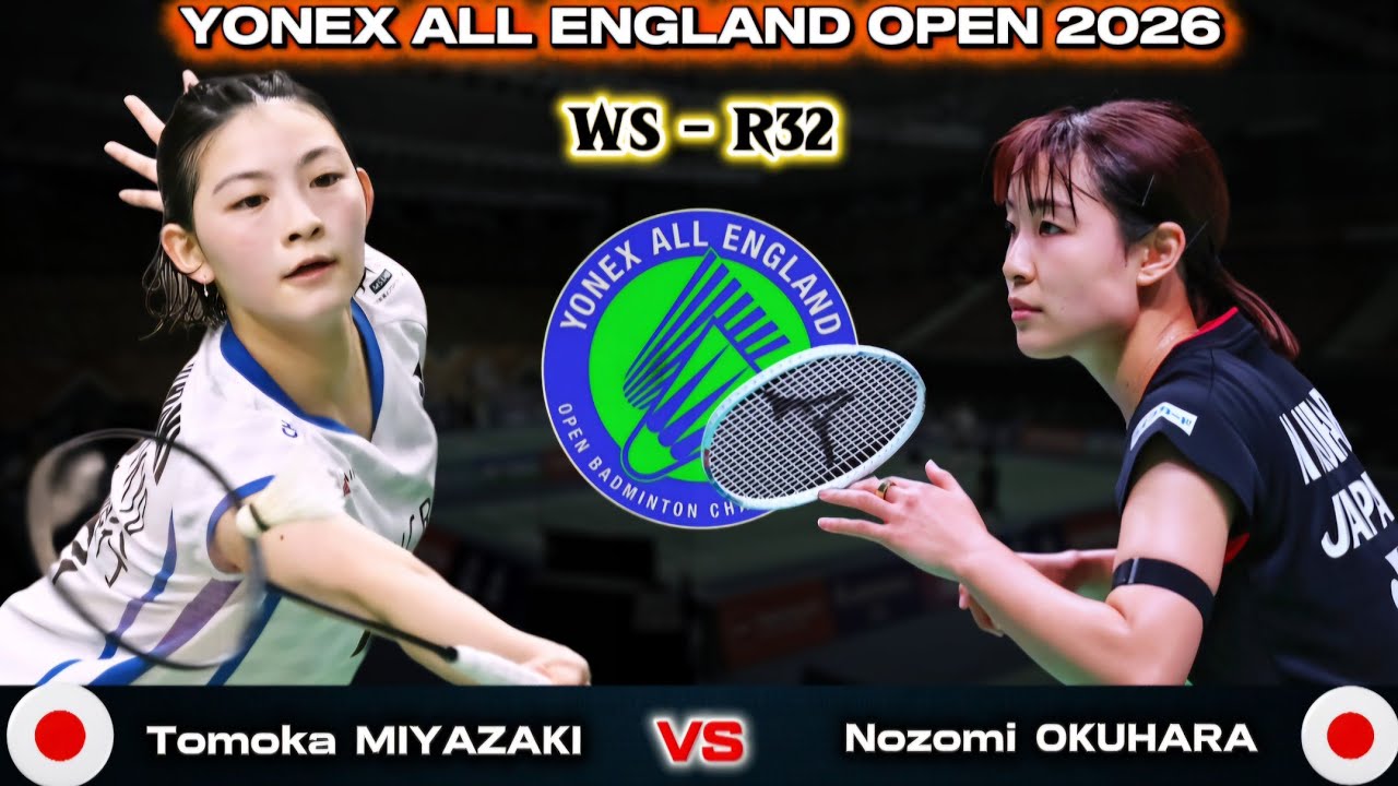 宮崎友花 (日本) vs 奥原希望 (日本) | オールイングランド 2026 バドミントン