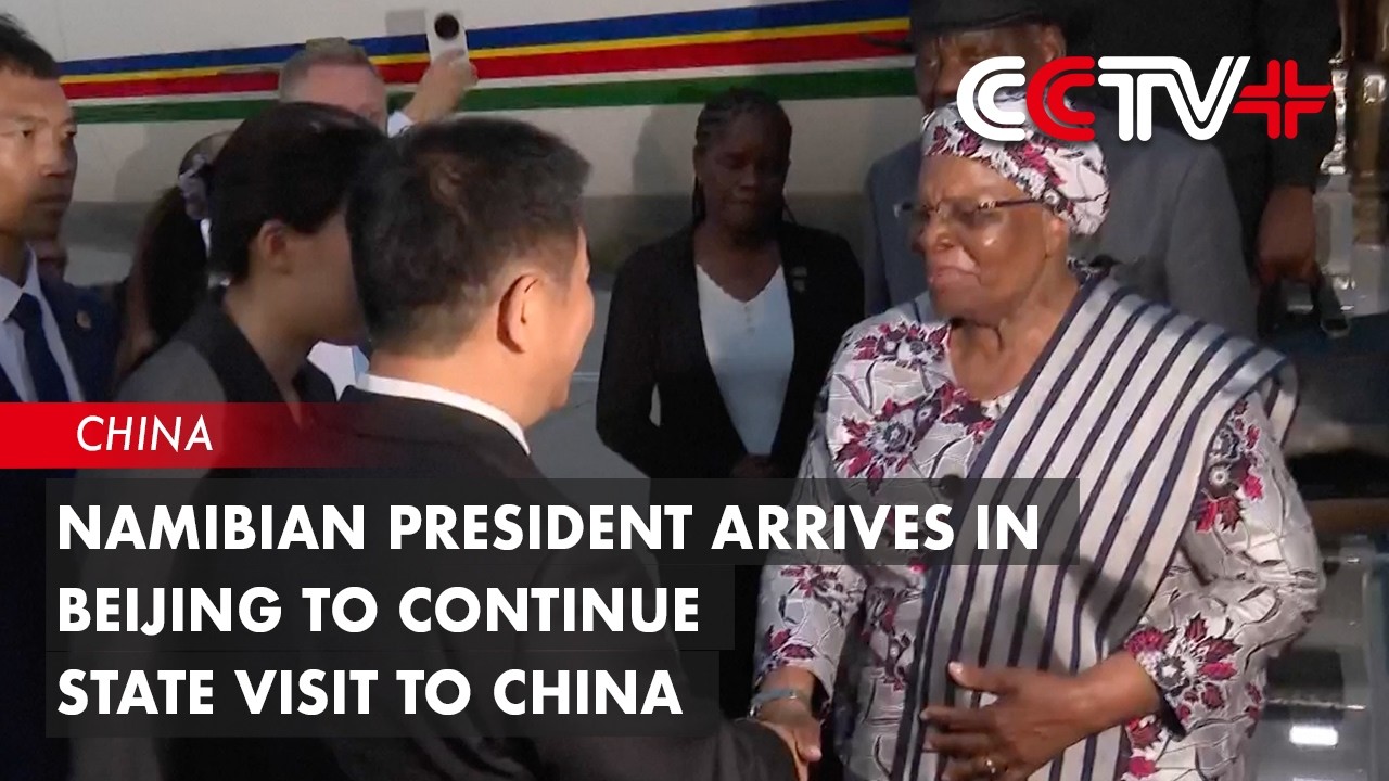 Namibian President Arrives in Beijing to Continue State Visit to China