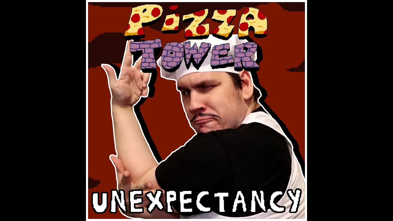 [PIZZA TOWER] UNEXPECTANCY (COVER)