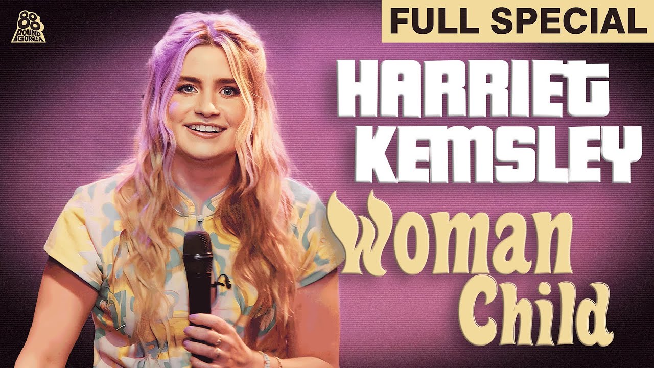 Harriet Kemsley | Woman Child (Full Comedy Special)