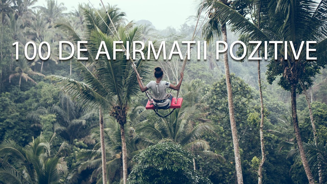 100 de afirmatii pozitive ❀