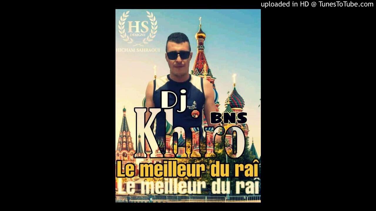 Cheb Hamid - Hadri Hadri -  remix by  dj khiro  bns