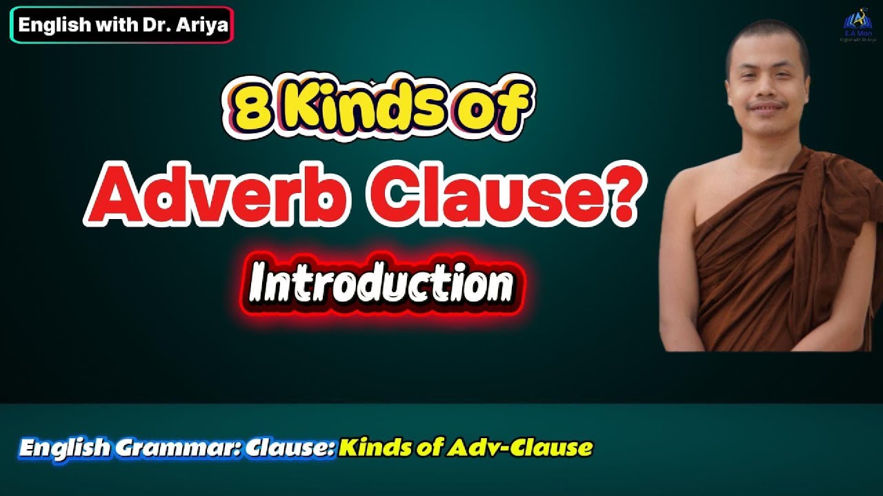 Kinds of Adverb Clause #englishgrammar #clause
